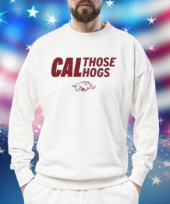 Arkansas Cal Those Hogs Shirt