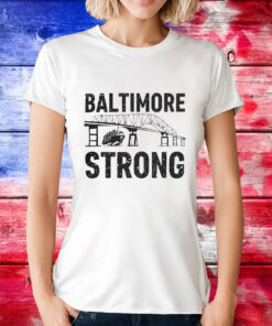 Baltimore Strong Francis Scott Key Bridge T-Shirt