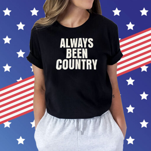 Beyonc Cowboy Carter Always Been Country Shirt