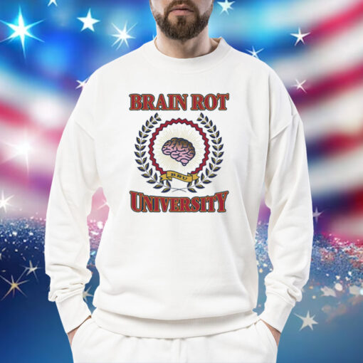 Brain rot university Shirt