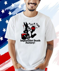 Bunny fuck The IDF imperialist death factory T-shirt