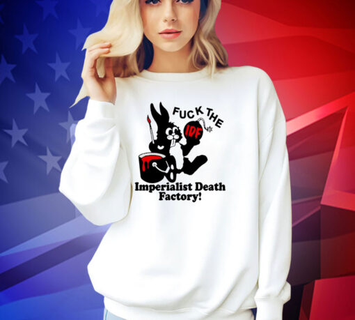 Bunny fuck The IDF imperialist death factory T-shirt