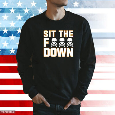 David Bednar wearing sit the fuck down Shirt