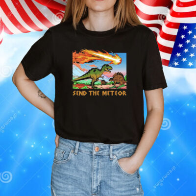 Dinosaur send the meteor T-Shirt