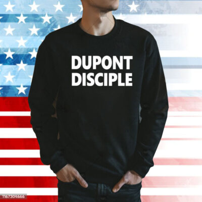 Dupont Disciple Shirt