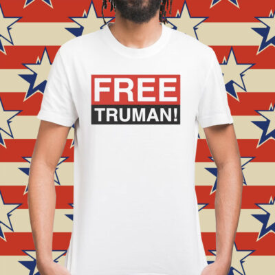 Free Truman Shirt