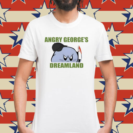 George Kirby Angry George’s Dreamland Shirt