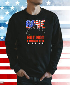 Gone But Not Forgotten Memorial Day Tribute Shirt