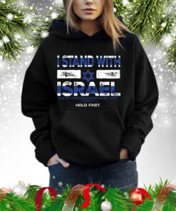 HOLD FAST I Stand With Israel Hoodie