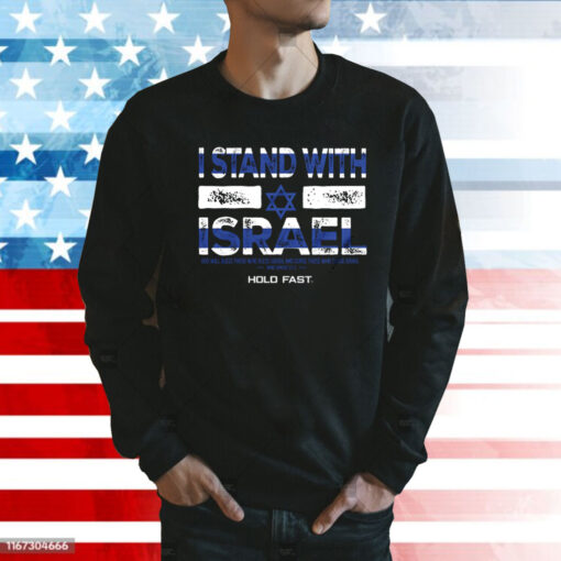 HOLD FAST I Stand With Israel Sweatshirt