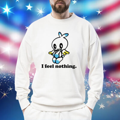 Hero Chao i feel nothing Shirt