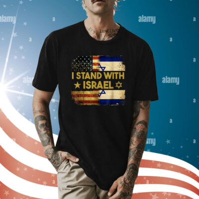 I Stand With Israel America Flag Shirt