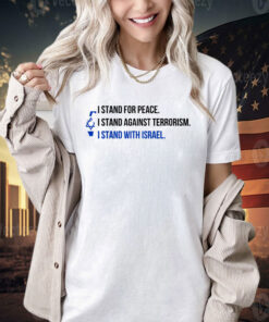 I Stand With Israel, I Stand With Israel T-Shirt