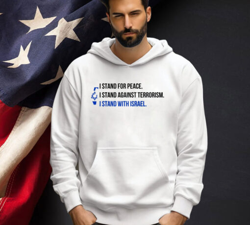 I Stand With Israel, I Stand With Israel T-Shirt