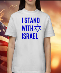 I Stand With Israel 2024 Shirt