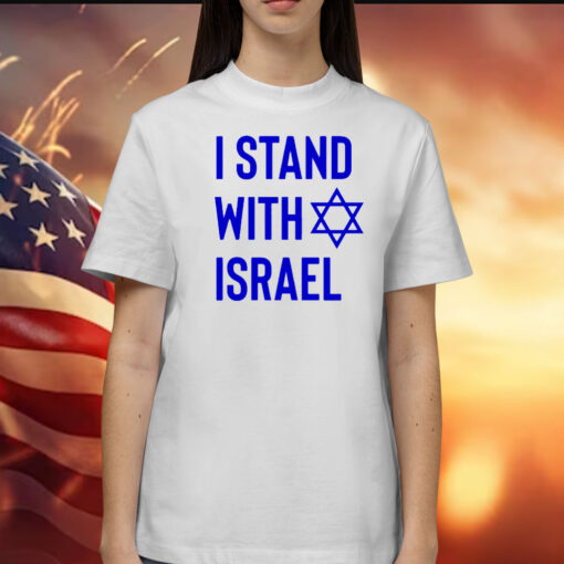 I Stand With Israel 2024 Shirt