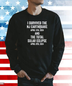 I Survived The NJ Earthquake and the Total Solar Eclipse Shirt