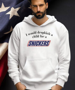 I would dropkick a child for a snickers T-shirt