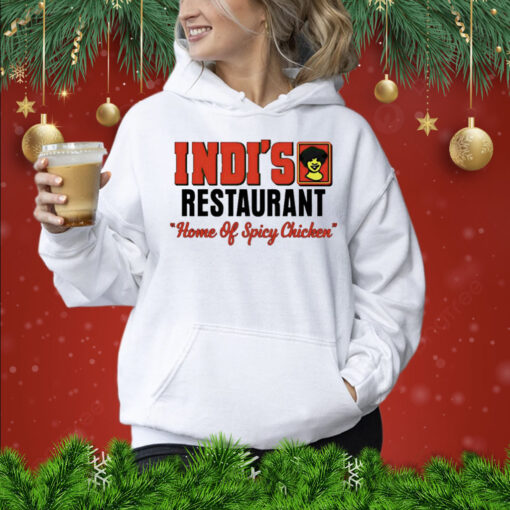 Indi’s restaurant home of spicy chicken Shirt