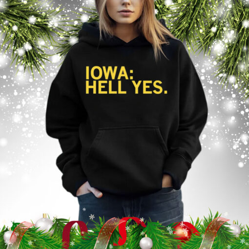 Iowa Hawkeyes hell yes Shirt