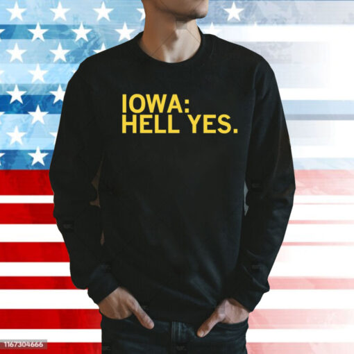 Iowa Hawkeyes hell yes Shirt