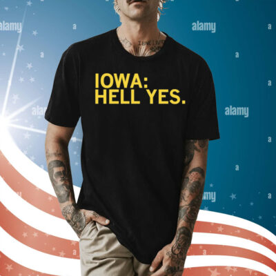 Iowa Hawkeyes hell yes Shirt