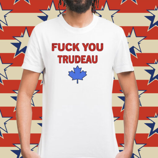 Jerry Power fuck you trudeau Shirt