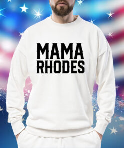 Men’s Mama Rhodes mother of a nightmare Shirt