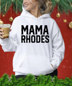 Men’s Mama Rhodes mother of a nightmare Shirt