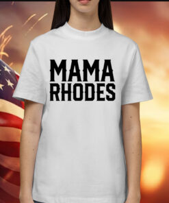 Men’s Mama Rhodes mother of a nightmare Shirt