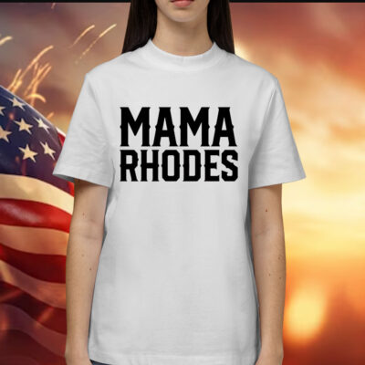 Men’s Mama Rhodes mother of a nightmare Shirt