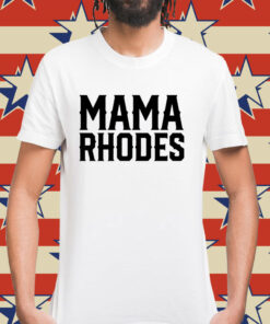 Men’s Mama Rhodes mother of a nightmare Shirt