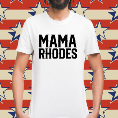 Men’s Mama Rhodes mother of a nightmare Shirt