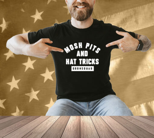 Mosh pits and hat tricks goonsquad T-shirt