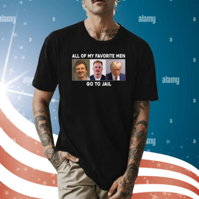 My Favorite Men Go To Jail Merch Shirts