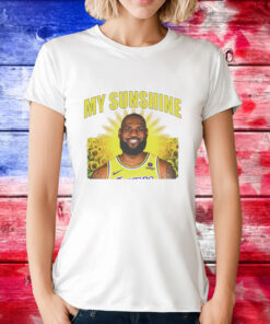 My sunshine Lebron James T-Shirt