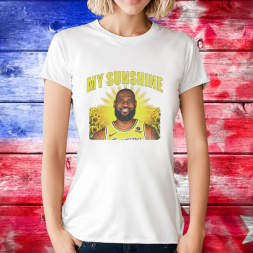 My sunshine Lebron James T-Shirt