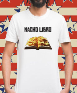 Nacho Libro book Shirt