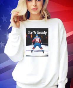 Nathan MacKinnon ice is ready T-shirt