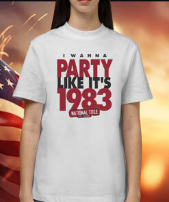 Nc State Wolfpack i wanna party like it’s 1983 Shirt