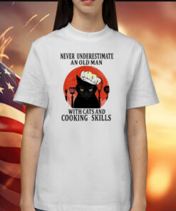 Never underestimate an old man with cats and cooking skills Shirt