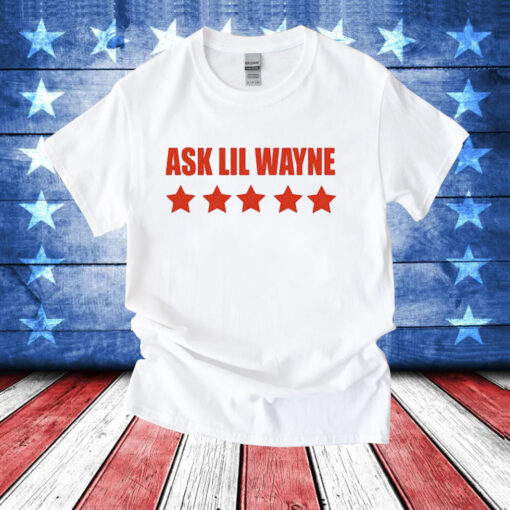 Nicki Minaj ask lil wayne T-Shirt