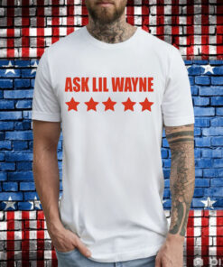 Nicki Minaj ask lil wayne T-Shirt