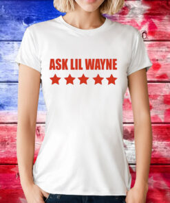 Nicki Minaj ask lil wayne T-Shirt