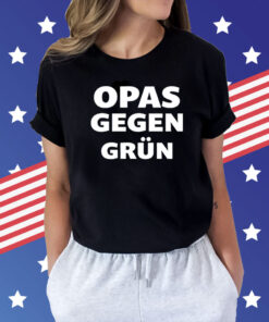 Opas gegen grun Shirt