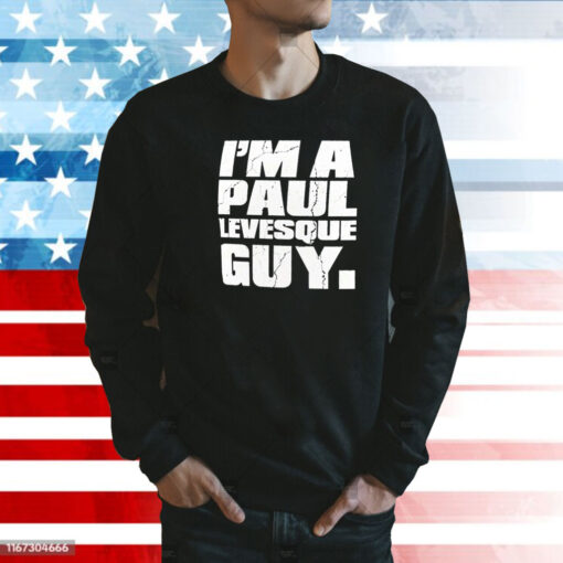 Paul Heyman I’m A Paul Levesque Guy Shirt