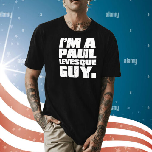 Paul Heyman I’m A Paul Levesque Guy Shirt