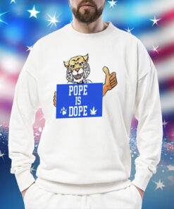 Pope is dope tiger Shirt