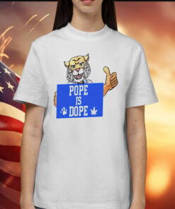 Pope is dope tiger Shirt