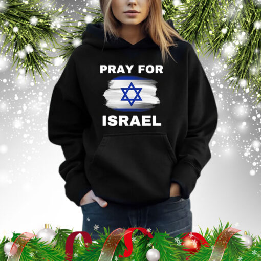 Pray for Israel Stand With Israel Support Israel Hoodie